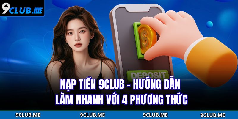 Nạp Tiền 9Club
