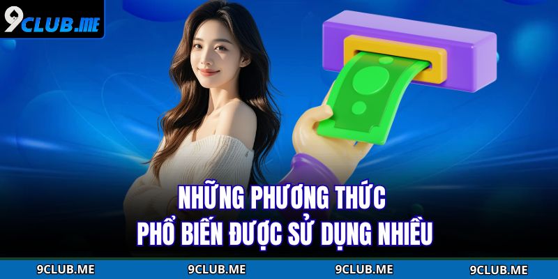 Những phương thức phổ biến được sử dụng nhiều