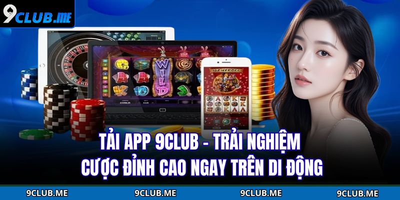 Tải App 9Club
