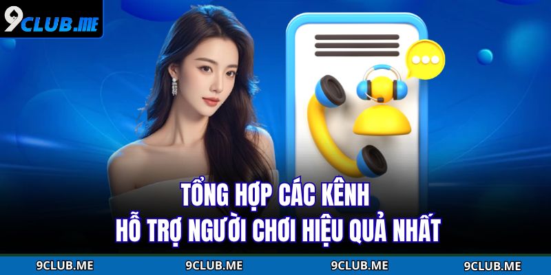 Tổng hợp các kênh hỗ trợ người chơi hiệu quả nhất